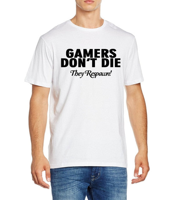 GAMERS DON'T DIE! T-shirt